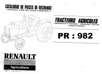 7701430982 - PR 982 Renault Tracteurs Agricoles (19XX) 7211/7213/7231/7241/7251/7252/7253/7255/7256/7261/7281/7282/7285/7288/7341/7345